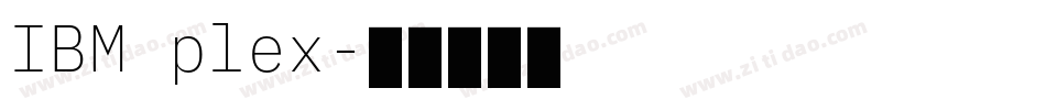 IBM plex字体转换